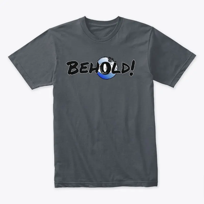 "Behold!" Logo T-Shirt